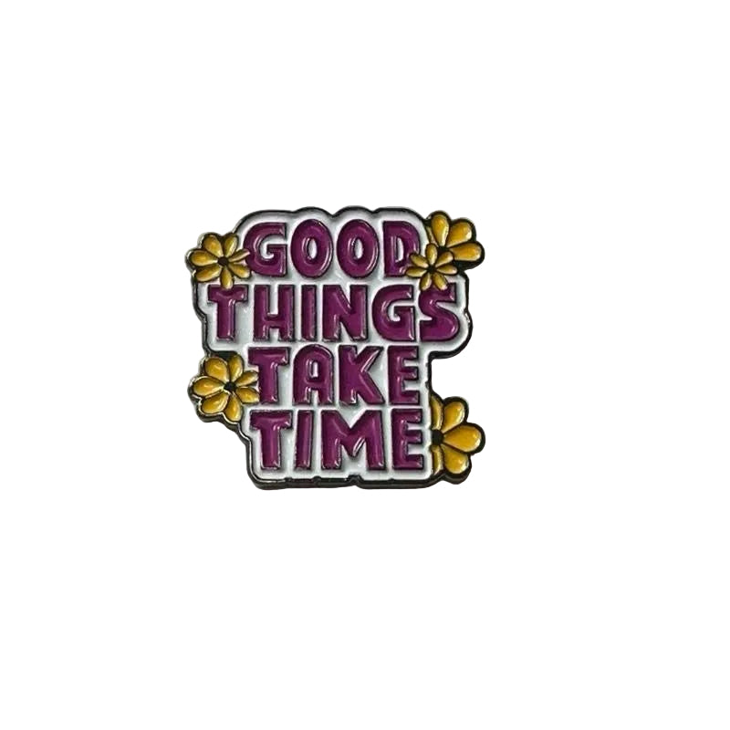 Good Things Take Time Phone Metal Stickers