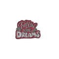 Follow Your Dreams Phone Sticker