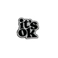 Its Ok Phone Metal Sticker